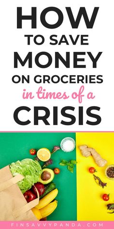 the words how to save money on groceries when you are broke