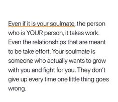 an image with the words, even if it is your soulmate, the person who is