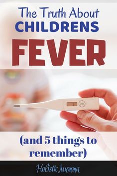 the truth about children's fever and 5 things to remember