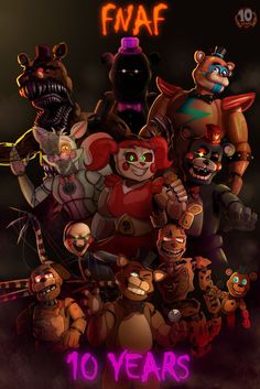 the poster for fnaf 10 years ago, with five different characters in it