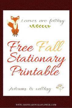 a red and white sign that says free fall stationery printable with an image of a fox