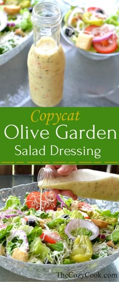 a salad with dressing being drizzled over it and the words copycat olive garden salad dressing