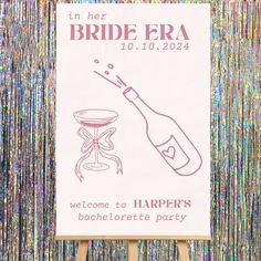 a sign that says in her bride era welcome to harper's bachelor party