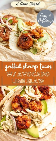 grilled shrimp tacos with avocado and lime slaw are an easy dinner idea