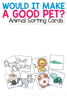 an animal sorting card game with words that read would it make a good pet?