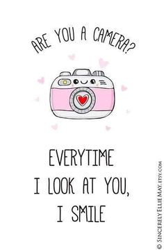 a pink camera with the words,'are you a camera? everyone i look at you