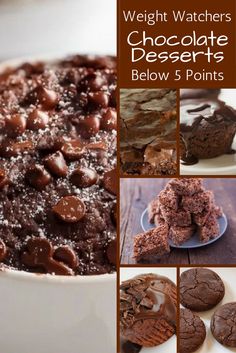 a collage of chocolate desserts and brownies with text overlay that reads weight watchers chocolate desserts below 5 points