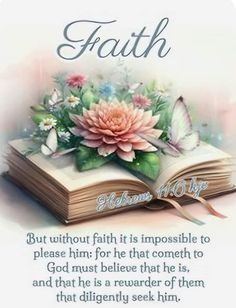 an open book with flowers on it and the words faith written in front of it