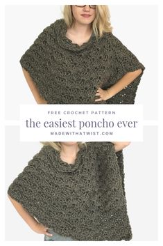 the crochet poncho ever pattern is shown with text overlaying it