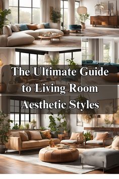 the ultimate guide to living room aesthetic styles