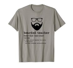 PRICES MAY VARY. This funny Bearded Teacher Dictionary Definition design is perfect for a Male Teacher, or Beard Teacher at School or University. This funny Beard Teacher is great for Teacher Appreciation Day. Lightweight, Classic fit, Double-needle sleeve and bottom hem Funny Teacher Shirts, Definition Design, Beard Humor, Male Teacher, Teacher Back To School, Funny Teacher, School Humor, Teacher Humor, At School