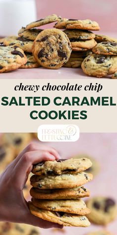 chocolate chip salted caramel cookies stacked on top of each other with the title above it