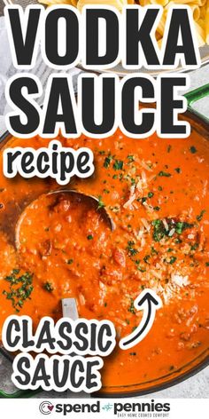 vodka sauce recipe in a pan with the words classic sauce on it and an image of a