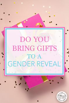 a pink gift box with the words do you bring gifts to a gender reveal