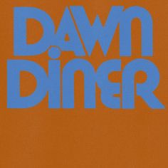 an orange and blue book cover with the words dawn diner on it