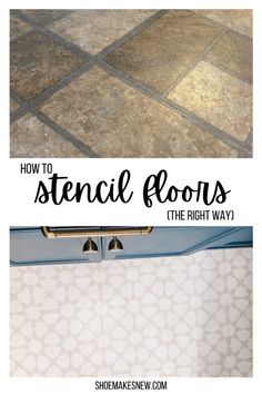 how to stencil floors the right way with pictures overlaying it and below