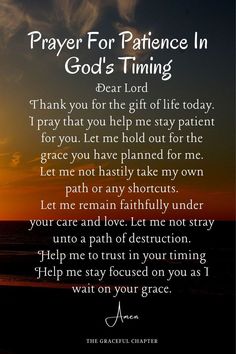 an image with the words prayer for patient in god's time on it and sunset