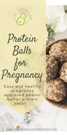 a bowl full of protein balls with the words protein balls for pregancy on it