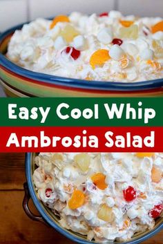 two bowls filled with fruit salad and the words easy cool whip ambrosia salad