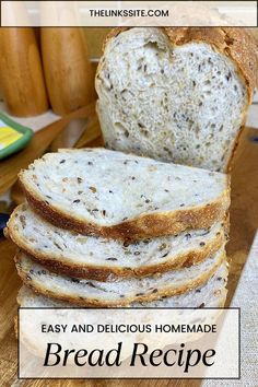 a loaf of bread sitting on top of a cutting board with the words easy and delicious homemade bread recipe