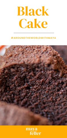 a close up of a piece of cake on a plate with the words black cake above it