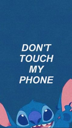 an image of a cartoon character with the words don't touch my phone on it