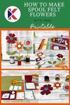 an image of how to make spool felt flowers with free printables