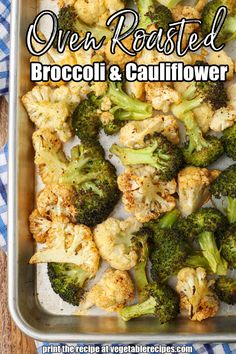 roasted broccoli and cauliflower in a casserole dish with text overlay