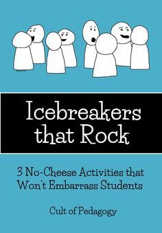 icebreakers that rock 3 no - cheese activities that won't enhance students out of pedagogy