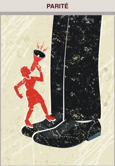 a poster with an image of a person standing next to a tall boot and the words parite on it