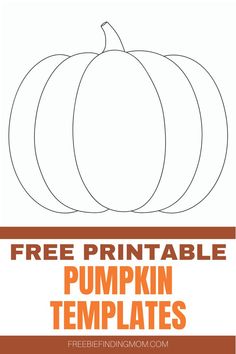 a pumpkin with the words free printable pumpkin templates on it and an image of a