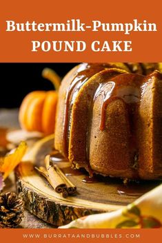 buttermilk - pumpkin pound cake with caramel drizzle on the top