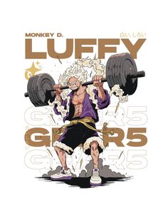 a man lifting a barbell on top of his head with the words monkey d luffy