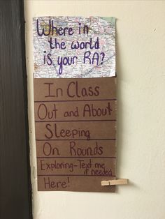 a piece of paper taped to the side of a door with writing on it that says, where in the world is your ra?