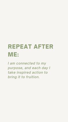 the text reads repeat after me i am connected to my purpose, and each day i take inspired action to bring it to fulton