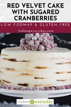 red velvet cake with sugared cranberries on top and the words low fodmap gluten free