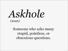 the words askhole are written in black and white