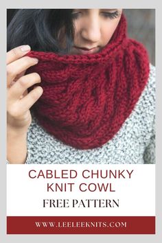 a woman wearing a red knit cowl with text that reads, cabled chunky knit cowl free pattern