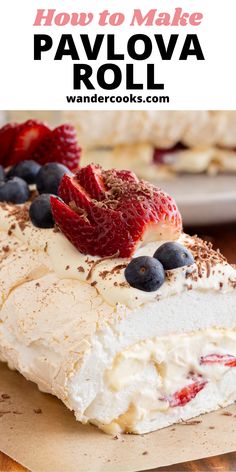 how to make pavlova roll with strawberries and blueberries on the top