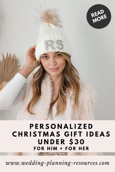 a woman wearing a white hat with the words personalized christmas gift ideas under $ 30 for