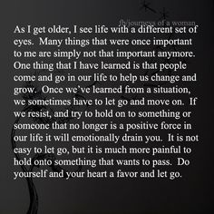 a poem written in black and white with the words as i get older, i see life with a different set of eyes