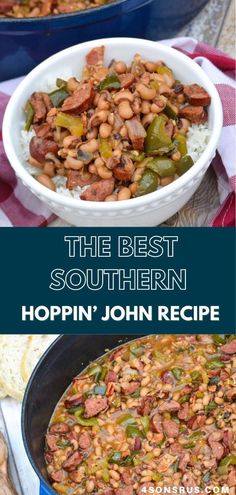 two pictures showing different types of beans and rice with the words southern hoppin's john recipe