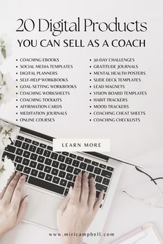 a person typing on a laptop with the words 20 digital products you can sell as a coach