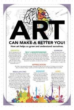 an art poster with the words art can make a better you