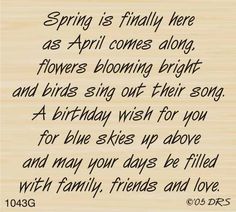 a poem written on a piece of paper that says spring is finally here as april comes along flowers blooming bright and birds sing out their song