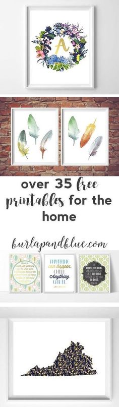 some pictures are hanging on the wall with text over them that reads over 35 free printables for the home