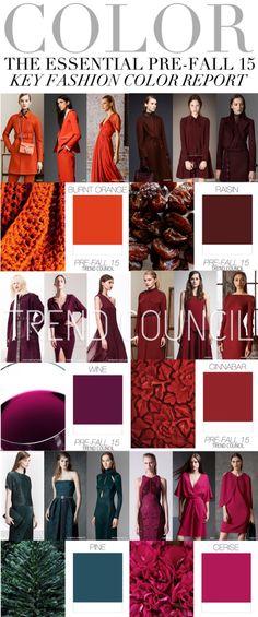 TREND COUNCIL: COLOR - The Essential Pre-Fall '15 Key Fashion Color Report Trend Council, Fall 2015 Style, Fall Winter Trends, Color Guide, Moda Paris, 2015 Trends, 2016 Trends, Winter Trends, Trend Forecasting