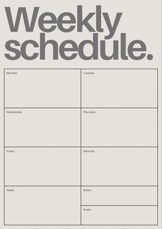 a printable weekly schedule with the words,'weekly schedule'in grey and white