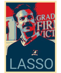 a poster with the words lasso in red, white and blue ink on it