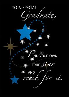 congratulations card with stars and the words, to a special graduate find your own true star and reach for it